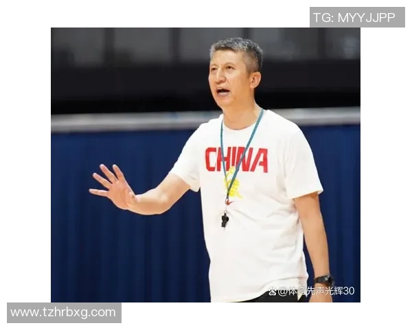 中国男篮主教练透露备战秘诀，力争夺金牌